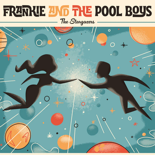 FRANKIE and the POOL BOYS - The Stargazers // Breathing Your Air - 7inch