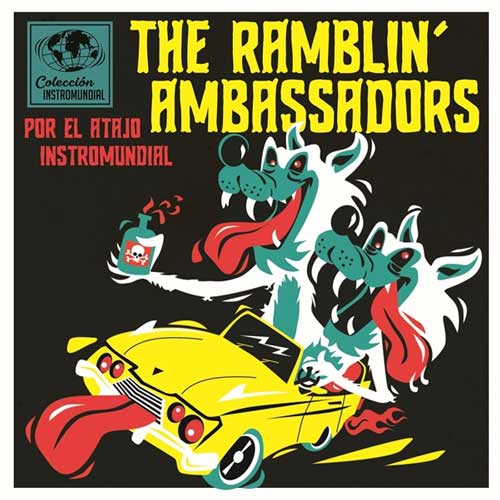 RAMBLIN AMBASSADORS - Por El Atajo Instromundial - 7inch EP