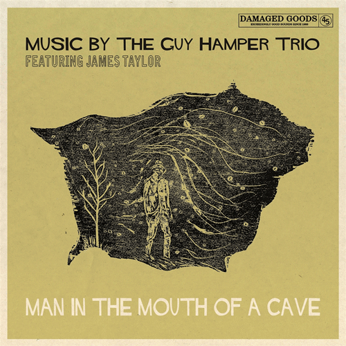 GUY HAMPER TRIO feat. JAMES TAYLOR - Man In The Mouth Of A Cave - 7inch