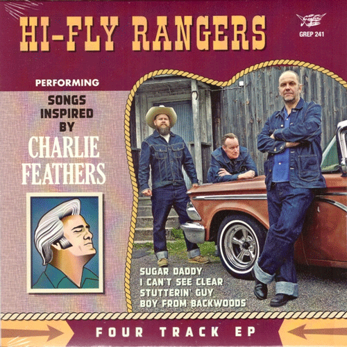 HI-FLY RANGERS - Performing Songs Inspired By Charlie Feathers - 7inch EP