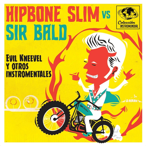 HIPBONE SLIM vs SIR BALD - Evil Kneevel Y Otros Instro-mentales - 7inch EP
