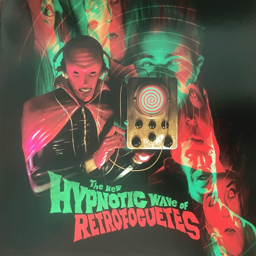 RETROFOGUETES - The New Hypnotic Wave Of ... - 7inch EP