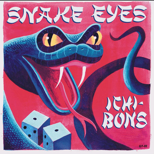 ICHI-BONS - Snake Eyes // Watusi Zombie - 7inch