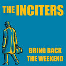 INCITERS - Bring Back The Weekend - comic + 7inch (col vinyl)
