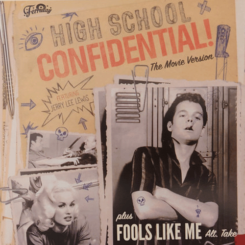 JERRY LEE LEWIS - High School Confidental (movie vers.) // Fools Like Me (alt. take) - 7inch