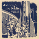 JOHNNY & THE ORBITS - Strange Kind Of Feeling // Out Of The Blue - 7inch