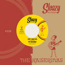 THE KAISERINAS feat. ALICE FAYE - Don't Come Back // Promise Me - 7inch