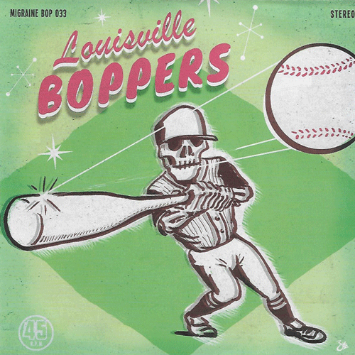 LOUISVILLE BOPPERS - Meanest Thing // Rockin' Rolla Mama - 7inch