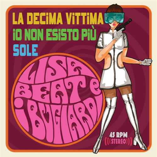 LISA BEAT e i BUGIARDI - La Decima Vittima - 7inch EP