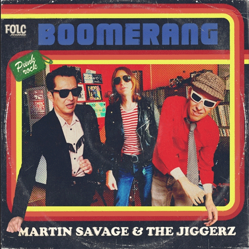 MARTIN SAVAGE & the JIGGERZ - Boomerang // Nothin For Me - 7inch
