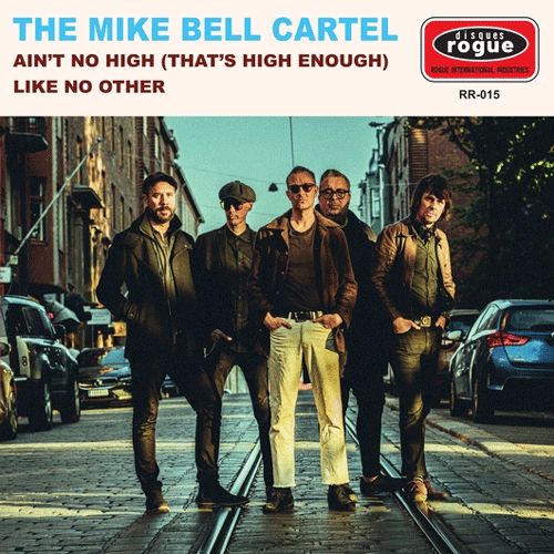 MIKE BELL CARTEL - Ain't No High // Like No Other  - 7inch