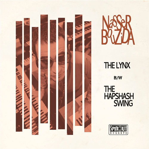 NASSER BOUZIDA - The Lynx // The Hapshash Swing - 7inch