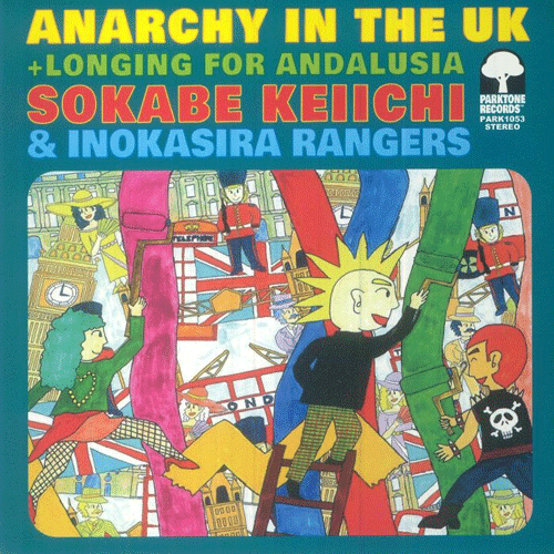 INOKASIRA RANGERS - Anarchy In The UK // Longing For Andalusia - 7inch