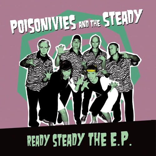POISONIVIES and the STEADY - Ready Steady The EP - 7inch EP