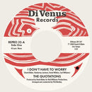 THE QUOTATIONS - I Don't Have To Worry // I Wanna Thank You - 7inch