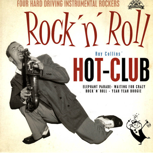 RAY COLLINS HOT-CLUB - Rock'n'Roll - 7inch EP