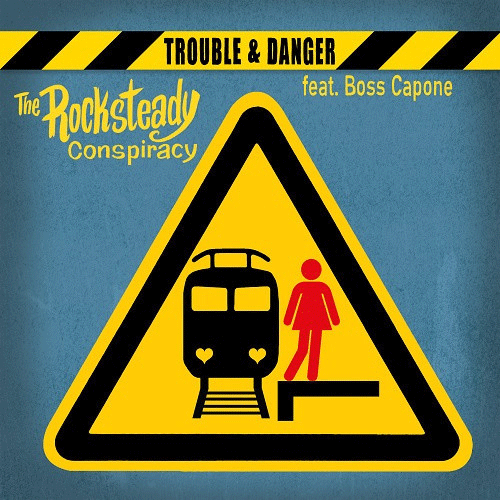 ROCKSTEADY CONSPIRACY - Trouble & Danger // PRINCE OF RUDENESS - What A Big Thing - 7inch