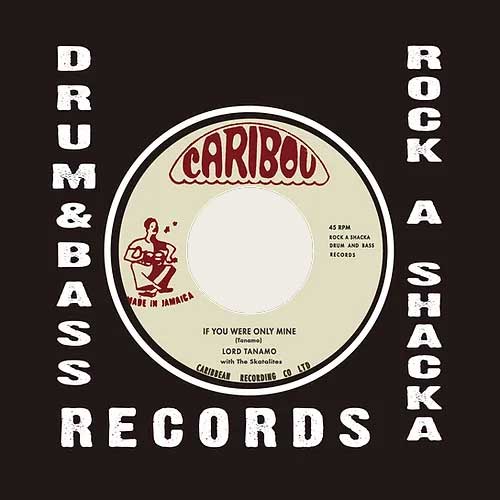 LORD TANAMO - If You Were Only Mine // DON DRUMMOND - Bellevue Special - 7inch