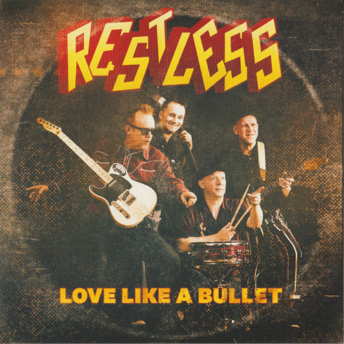 RESTLESS - Love Like A Bullet // Get Up And Get Out - 7inch