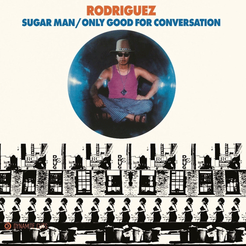 RODRIGUEZ - Sugar Man // Only Good For Conversation - 7inch