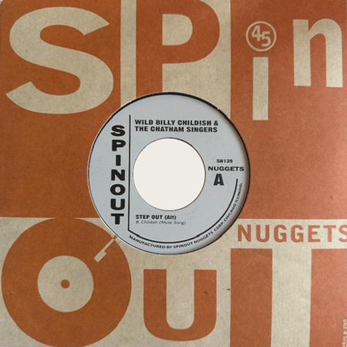 WILD BILLY CHILDISH - Step Out (alt) // Upside Mine - 7inch