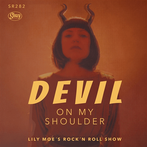 LILIY MOE'S ROCK'n'ROLL SHOW - Devil On My Shoulder // My Baby Is Gone - 7inch