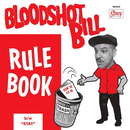BLOODSHOT BILL - Rule Book // Stay - 7inch