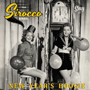 SIROCCO BROS. - New Year's Boogie // Ghost Bells - 7inch