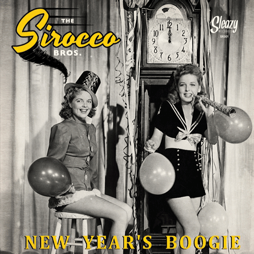 SIROCCO BROS. - New Year's Boogie // Ghost Bells - 7inch