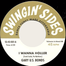 GARY US BONDS - I Wanna Holler // CHAOS INCORPORATED - Daktari Ooh-Ah - 7inch