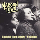 MAROON TOWN - Adiós al Imperio // Nostalgia - 7 pulgadas