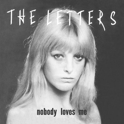LETTERS - Nobody Loves Me // Don't Want You Back - 7inch  (2nd ed.)