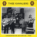 THEE KAVALIERS - Congregation For Anti-Flirts Inc // Pride - 7inch