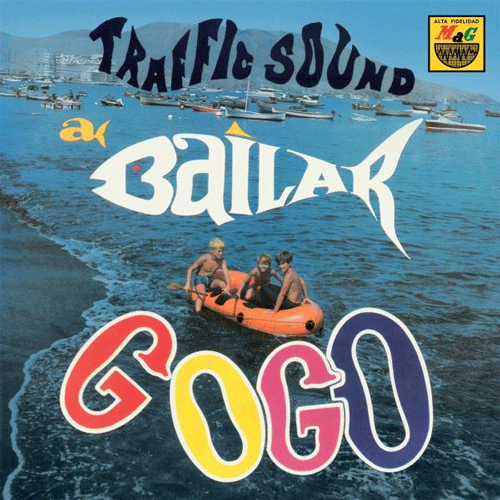 TRAFFIC SOUND - A Bailar Go Go - 3x7inch