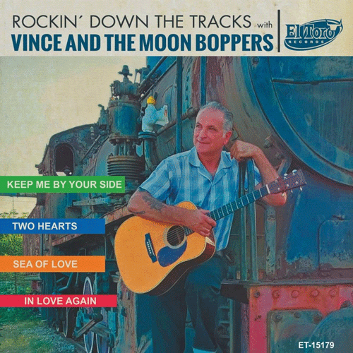 VINCE and the MOON BOPPERS - Rockin Down The Tracks with ... - 7inch EP