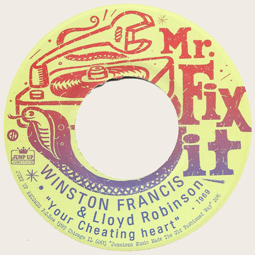 WINSTON FRANCIS and LLOYD ROBINSON - Your Cheating Heart // The Break - 7inch