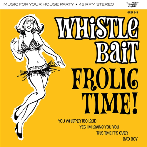 WHISTLE BAIT - Frolic Time - 7inch EP