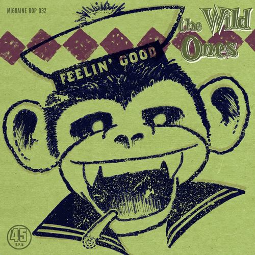 WILD ONES - Feelin Good // I'm Coming Home - 7inch