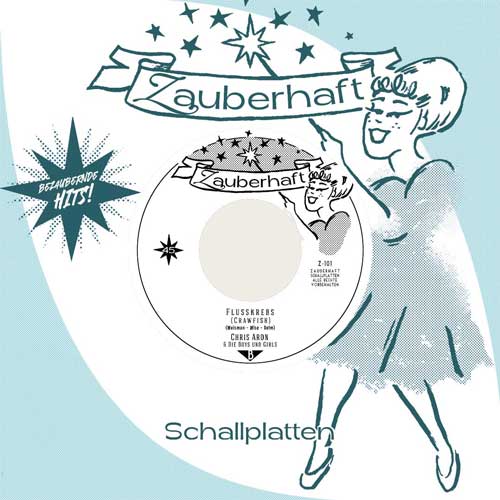 CHRIS ARON & die BOYS und GIRLS - Ich Hatte Glück // Flusskrebs - 7inch (PRE-ORDER)