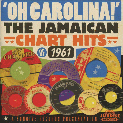 Various - OH CAROLINA The Jamaican Chart Hits of 1961 - DoCD