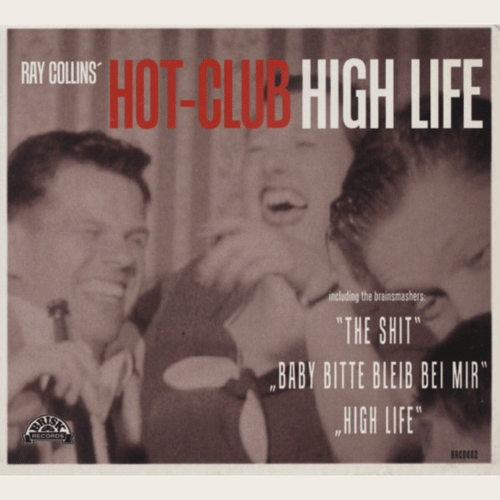 RAY COLLINS HOT CLUB - High Life - CD