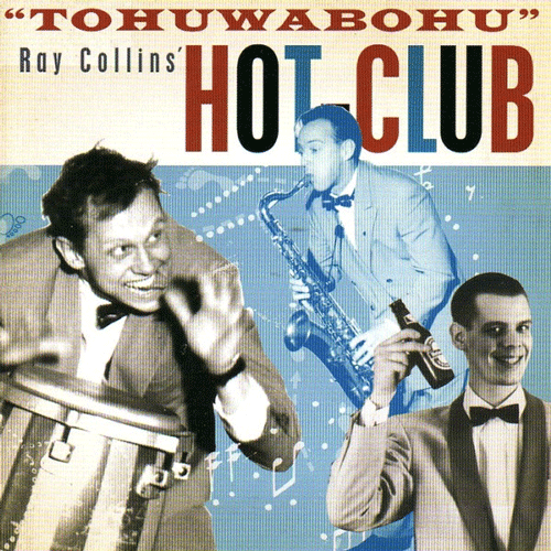 RAY COLLINS HOT CLUB - Tohuwabohu - CD