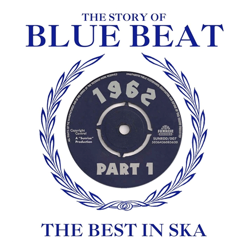 Various - THE STORY OF BLUE BEAT - the best in Ska 1962 - part1 - DoCD