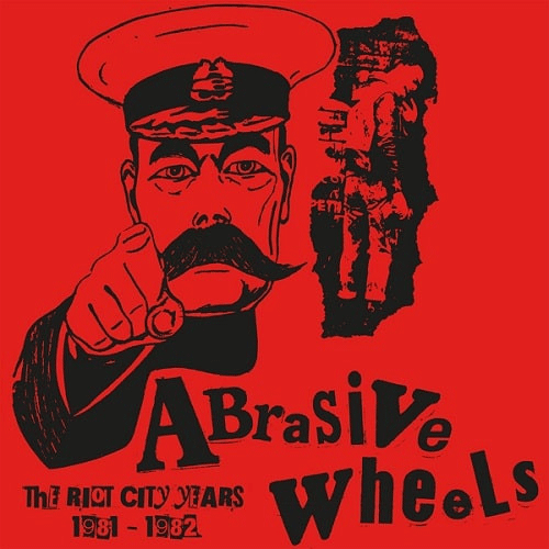 ABRASIVE WHEELS - The Riot City Years 1981-1982 - LP