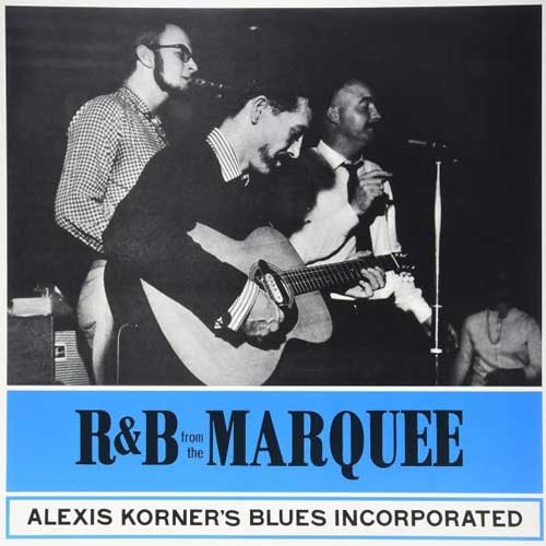 ALEXIS KORNER'S BLUES INCORPORATED - R&B From The Marquee - LP