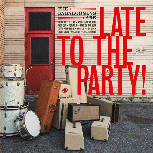 BABALOONEYS - ... are late to the party! - LP (col. vinyl)