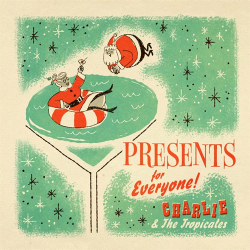 CHARLIE & the TROPICALES - ... presents for everyone! - LP (col. vinyl)