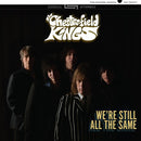 CHESTERFIELD KINGS - We're Still All The Same - LP