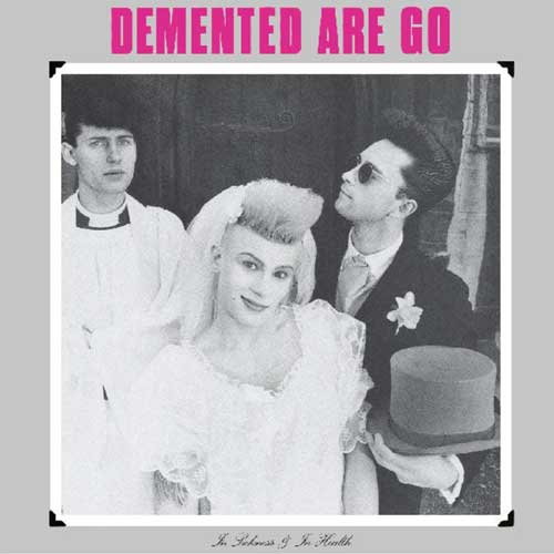 DEMENTED ARE GO - In Sickness & In Health - LP (col. vinyl) PRE-ORDER