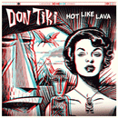 DON TIKI - Hot Like Lava - LP